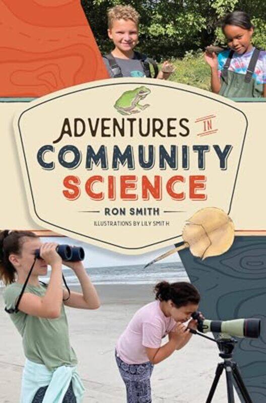 

Adventures in Community Science by Ron SmithLily Smith-Hardcover