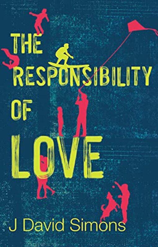 

The Responsibility of Love by J David Simons-Paperback