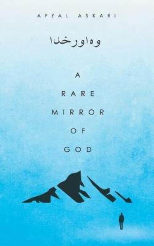 

A Rare Mirror of God,Paperback,ByAskari, Afzal