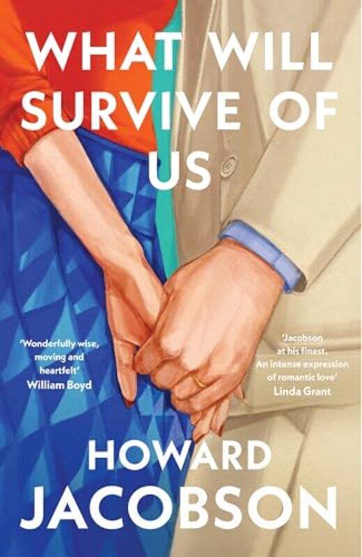 

What Will Survive of Us by Howard Jacobson-Hardcover