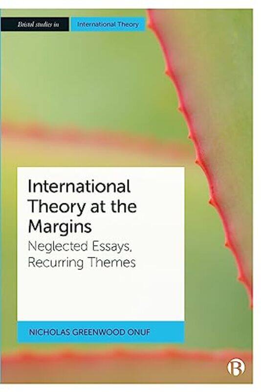 

International Theory at the Margins by Nicholas Florida International University Greenwood Onuf-Paperback