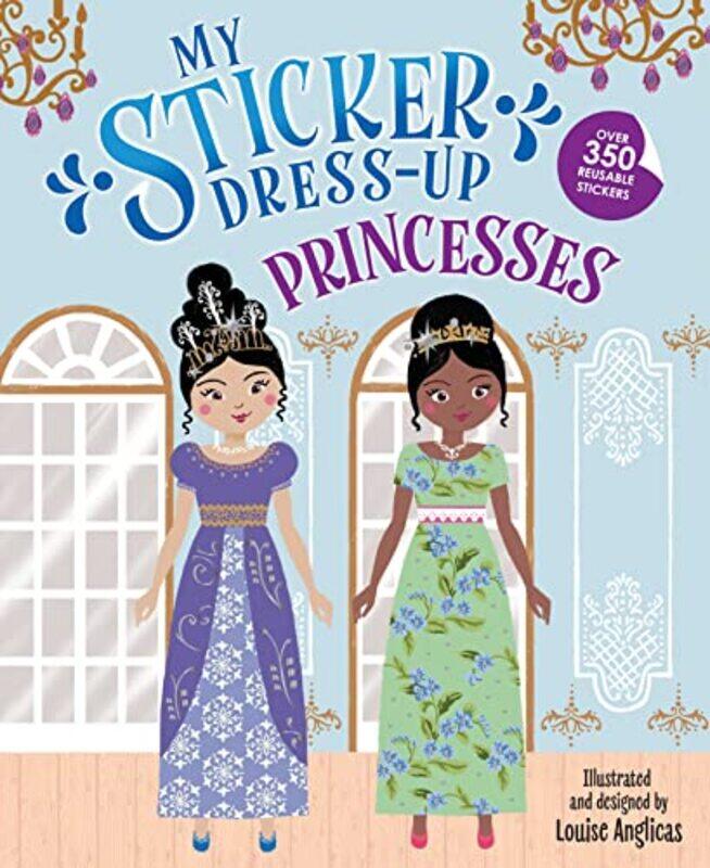 

My Sticker Dress Up Princesses By Anglicas Louise - Paperback