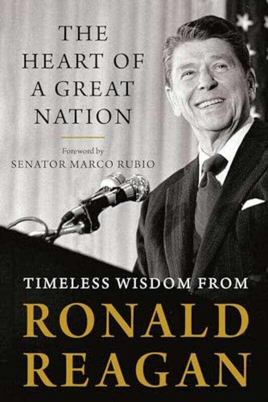 

The Heart of a Great Nation by Ronald Reagan-Paperback