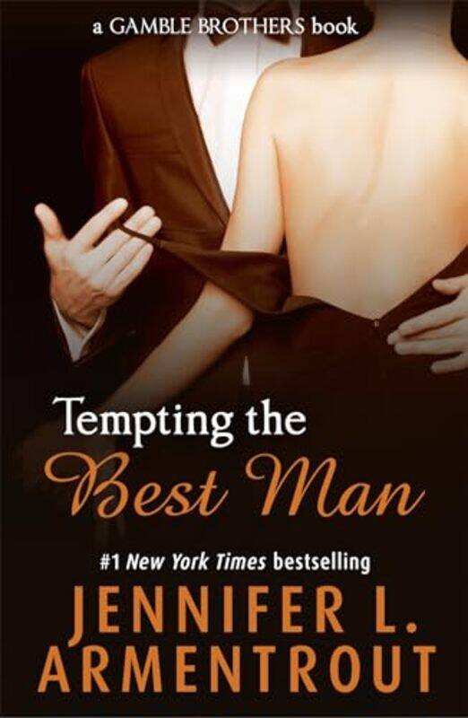 

Tempting the Best Man Gamble Brothers Book One by Jennifer L Armentrout-Paperback