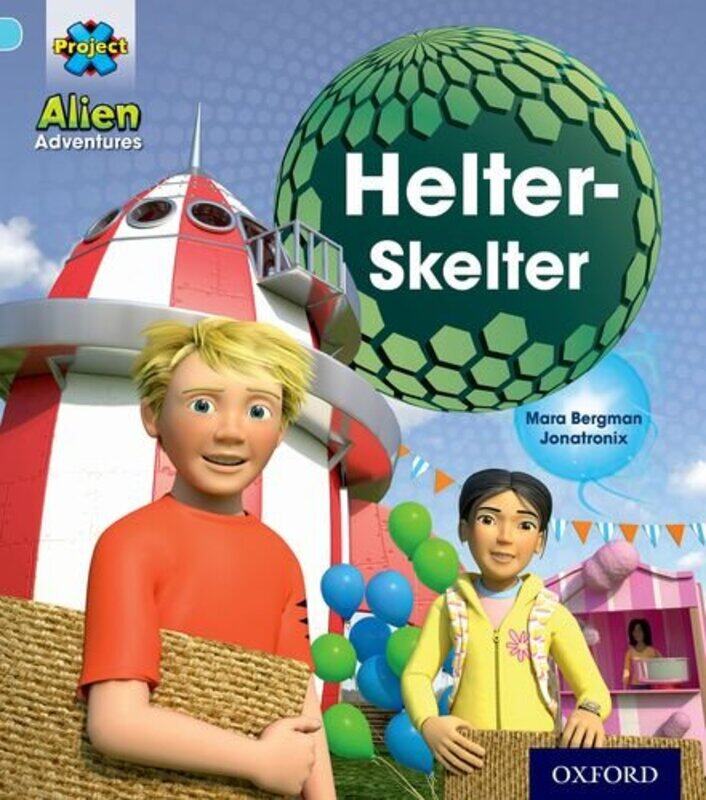 

Project X Alien Adventures Blue HelterSkelter by Charlotte Moss-Paperback