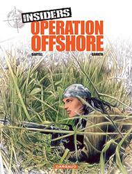Insiders, Tome 2 : Op ration offshore Op ration offshore,Paperback by Bartoll