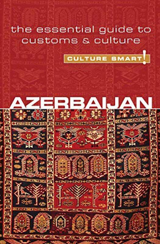 

Azerbaijan Culture Smart by Nikki Kazimova-Paperback