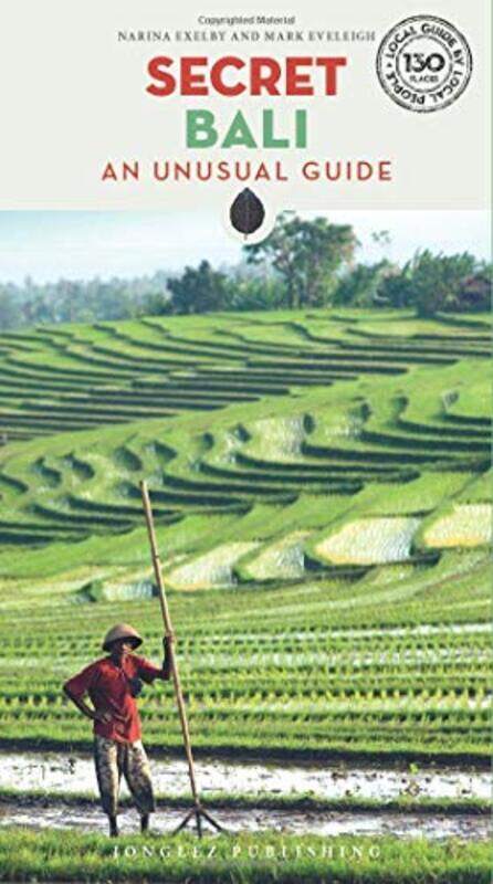 

Secret Bali - An Unusual Guide By Exelby/Keveleigh Paperback