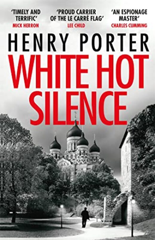 White Hot Silence by Henry Porter-Paperback