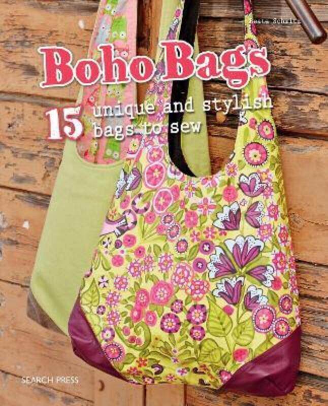 

Boho Bags: 15 Unique and Stylish Bags to Sew,Paperback,BySchmitz, Beate