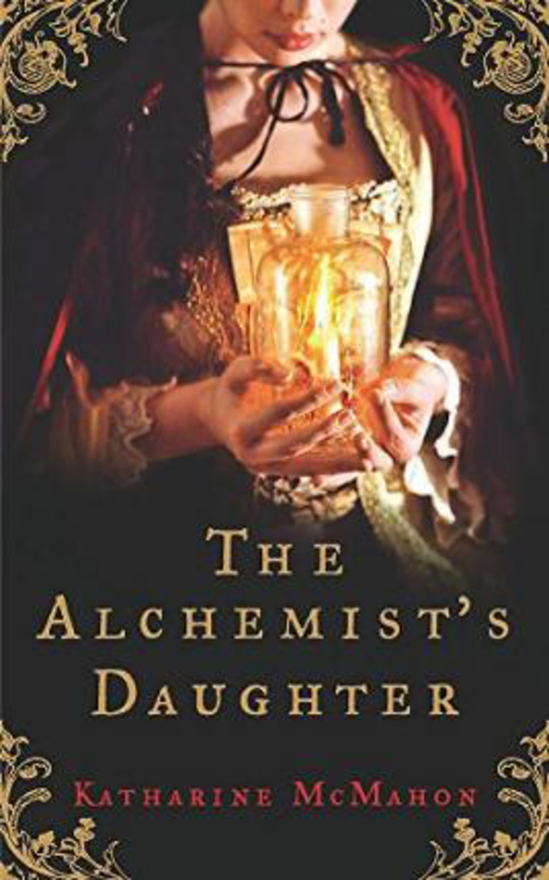 The Alchemist's Daughter, Paperback Book, By: Katharine McMahon
