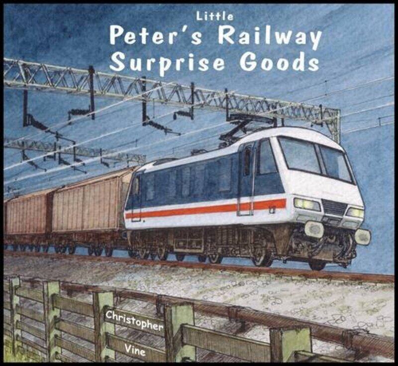 

Peters Railway Surprise Goods by Christopher G C Vine-Paperback