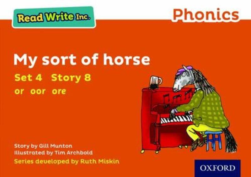 

Read Write Inc Phonics My Sort of Horse Orange Set 4 Storybook 8 by Carrie J Buck-Paperback