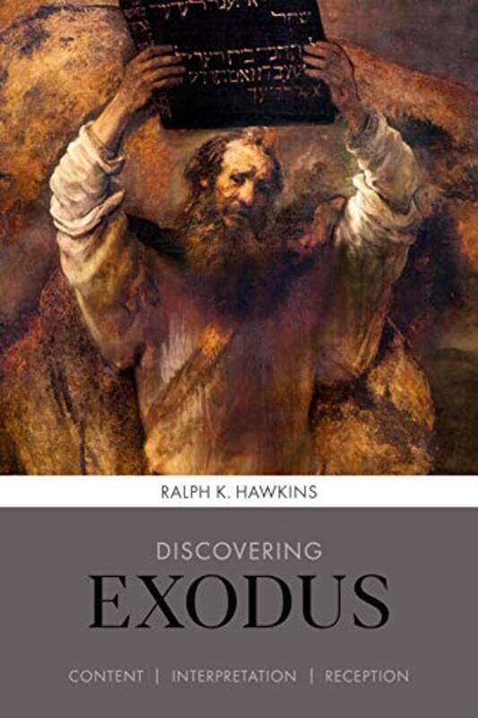 

Discovering Exodus by Ralph K Hawkins-Paperback