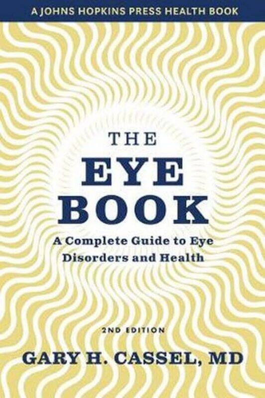 

The Eye Book by Gary H Ruxton Tower Eye Associates Cassel-Paperback