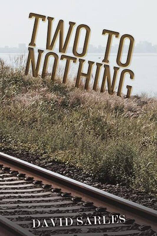 

Two to Nothing by David Sarles-Paperback