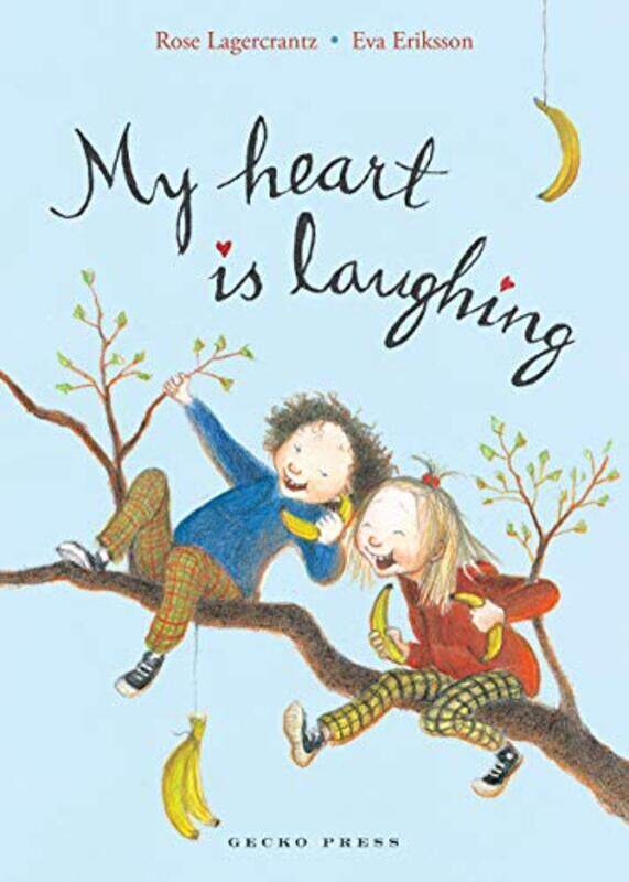 

My Heart is Laughing by Rose LagercrantzEva Eriksson-Paperback