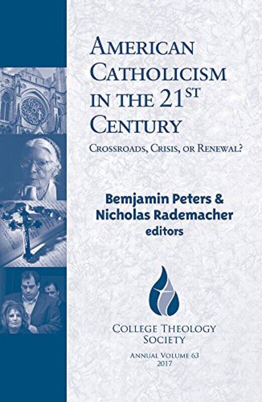 

American Catholicism in the 21st Century by Benjamin PetersNicholas Rademacher-Paperback