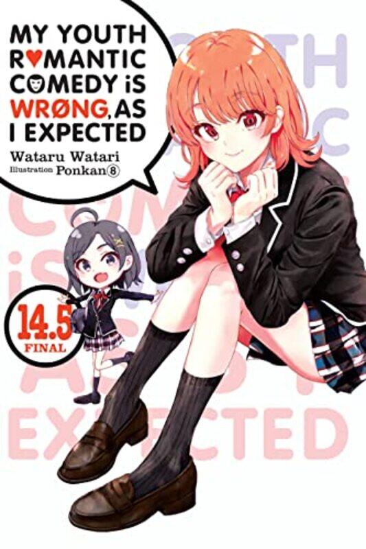 

My Youth Romantic Comedy Is Wrong As I Expected Vol 145 LN by Wataru Watari-Paperback