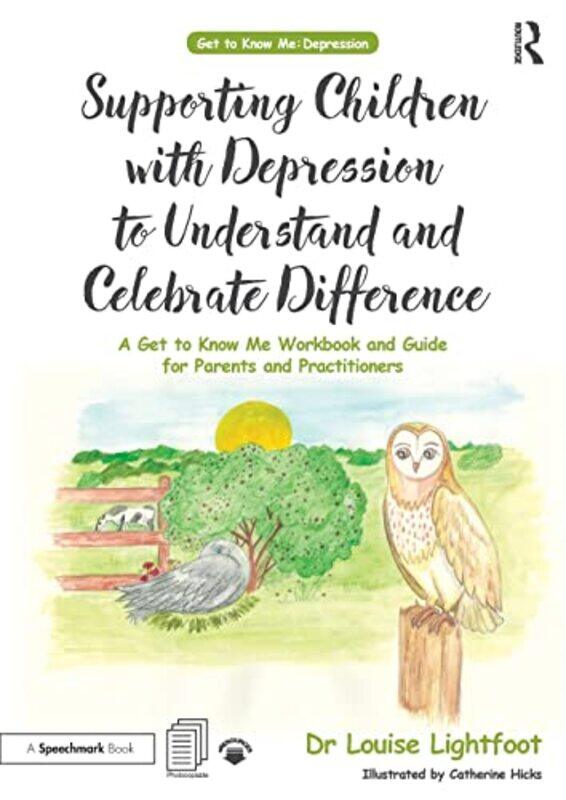 

Supporting Children with Depression to Understand and Celebrate Difference by Louise LightfootCatherine Hicks-Paperback