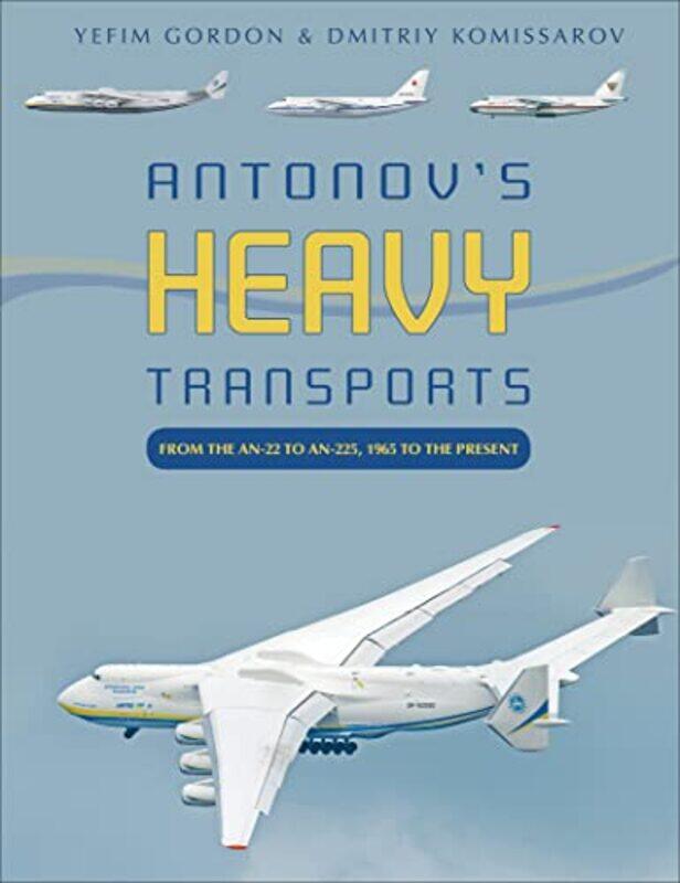 

Antonovs Heavy Transports by Priscilla L University of Oklahoma USA GriffithJiening University of Oklahoma USA Ruan-Hardcover