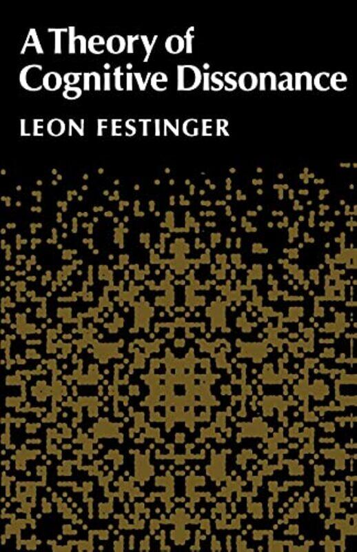 

A Theory of Cognitive Dissonance by Leon Festinger-Paperback