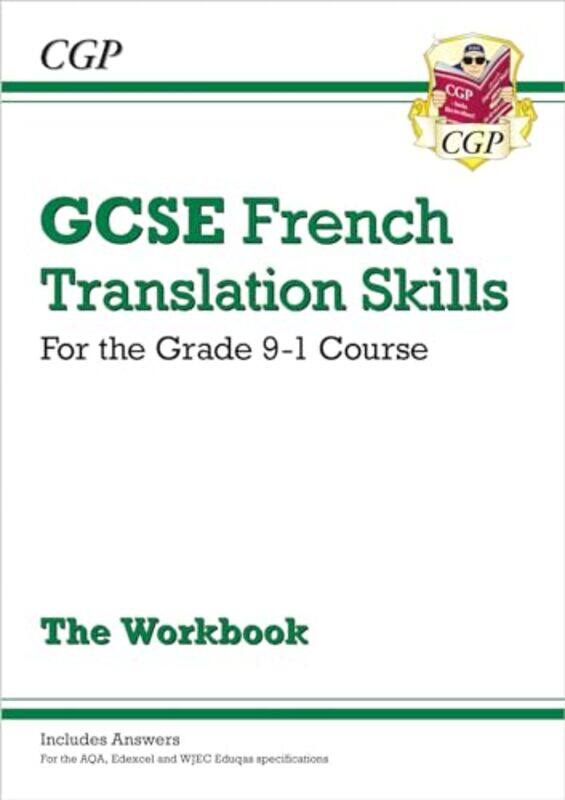 

GCSE French Translation Skills Workbook includes Answers For exams in 2025 by Ernst SchuberthNina Kuettel-Paperback