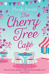 The Cherry Tree Cafe by Heidi Swain-Paperback