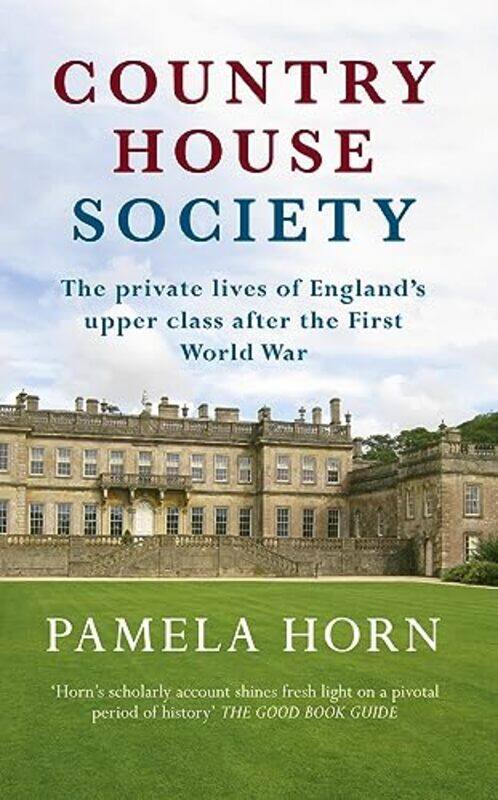 

Country House Society by Pamela Horn-Paperback