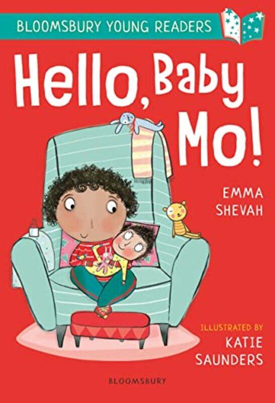 

Hello Baby Mo A Bloomsbury Young Reader by Emma ShevahKatie Saunders-Paperback