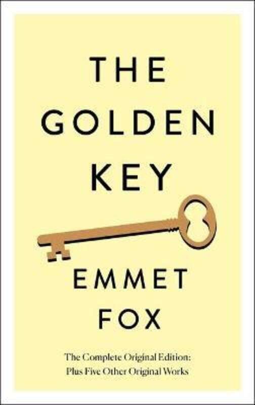 

The Golden Key: The Complete Original Edition: Plus Five Other Original Works,Paperback,ByFox, Emmet