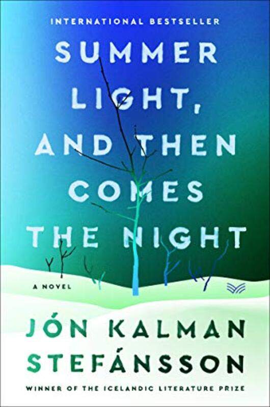 

Summer Light And Then Comes The Night by Jon Kalman StefanssonPhilip Roughton-Hardcover