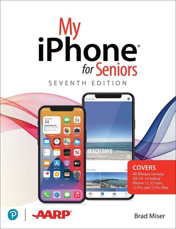 

My iPhone for Seniors covers all iPhone running iOS 14 including the new series 12 family by Louise Spilsbury-Paperback