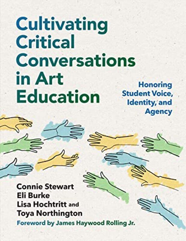 

Cultivating Critical Conversations in Art Education by William ShakespeareProf Peter Alexander-Paperback