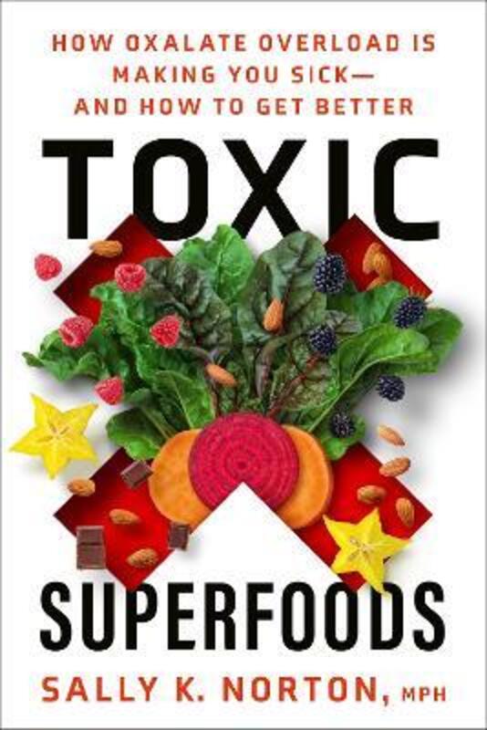 Toxic Superfoods,Paperback, By:Sally Norton