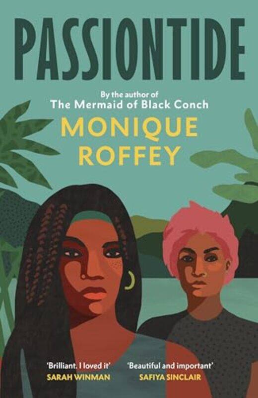 

Passiontide by Monique Roffey-Hardcover