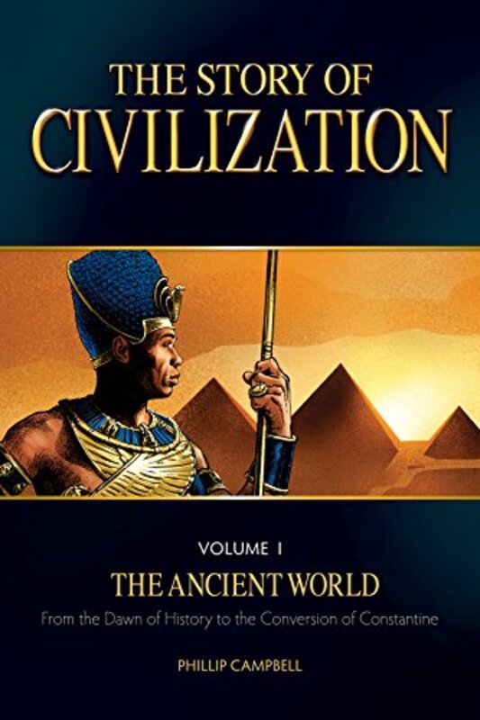 The Story of Civilization, Volume 1: The Ancient World , Paperback by Campbell, Phillip