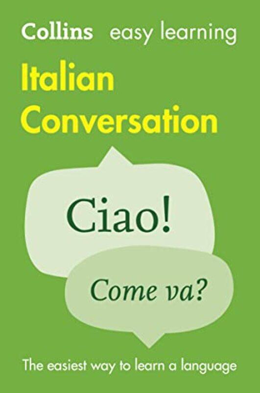 

Easy Learning Italian Conversation: Trusted support for learning (Collins Easy Learning),Paperback,by:Collins Dictionaries