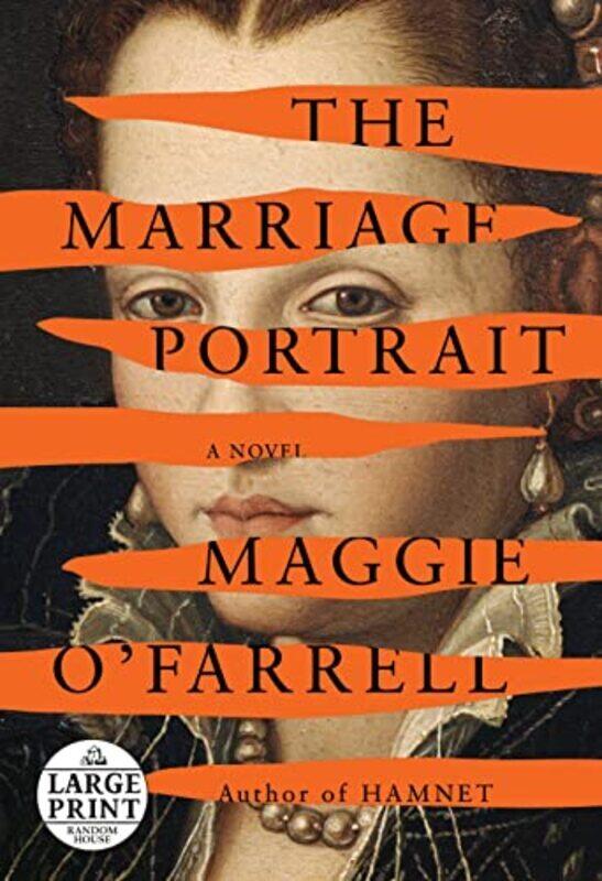 

The Marriage Portrait A Novel by O'Farrell, Maggie Paperback