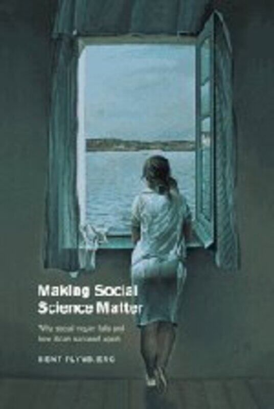 

Making Social Science Matter by Rachel Naomi Remen-Hardcover