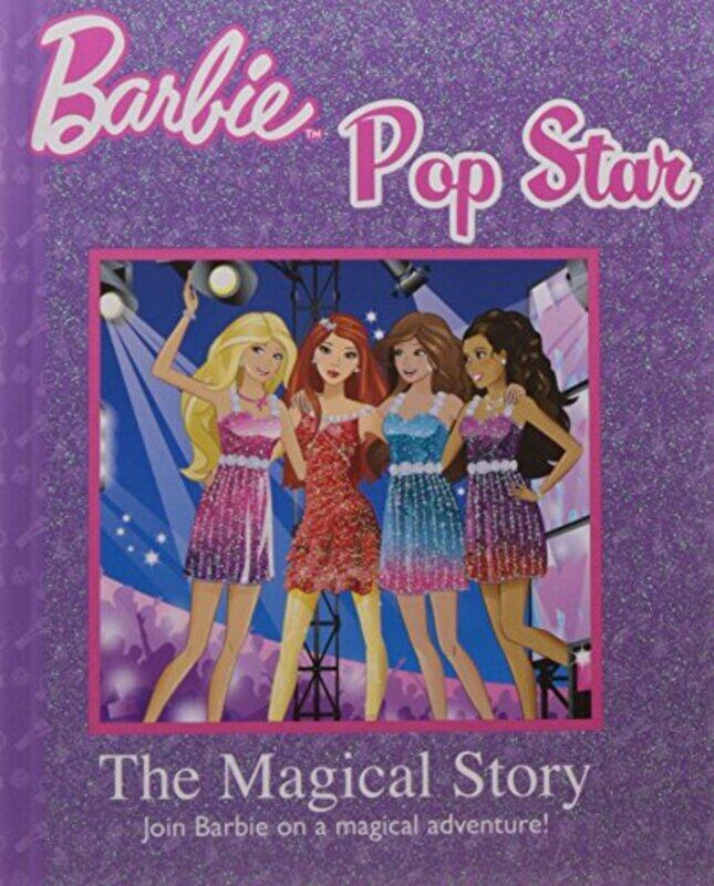 

BARBIE POP STAR : THE MAGICAL STORY, Hardcover Book, By: BARBIE