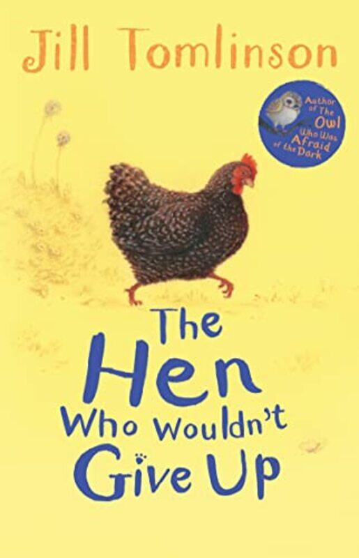 

The Hen Who Wouldn'T Give Up By Tomlinson, Jill Paperback