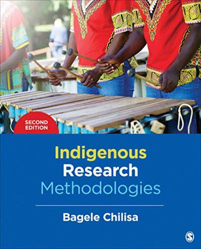 

Indigenous Research Methodologies by Bagele Chilisa-Paperback