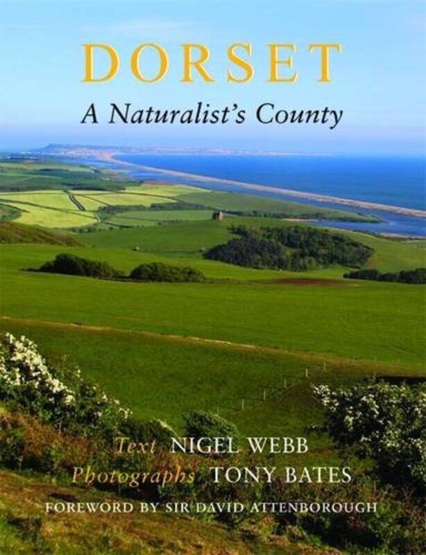 

Dorset a Naturalists County by Nigel R WebbTony Bates-Paperback