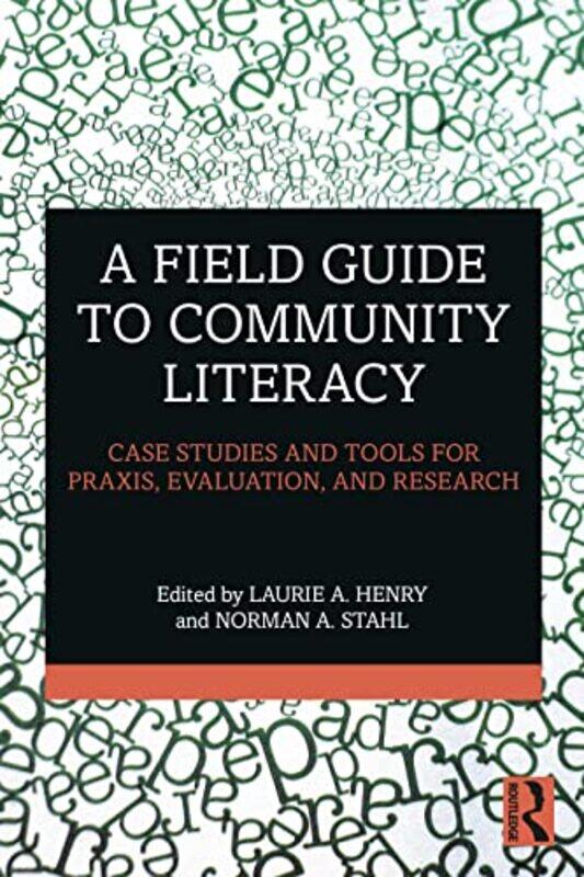 

A Field Guide to Community Literacy by Laurie A HenryNorman A Stahl-Paperback