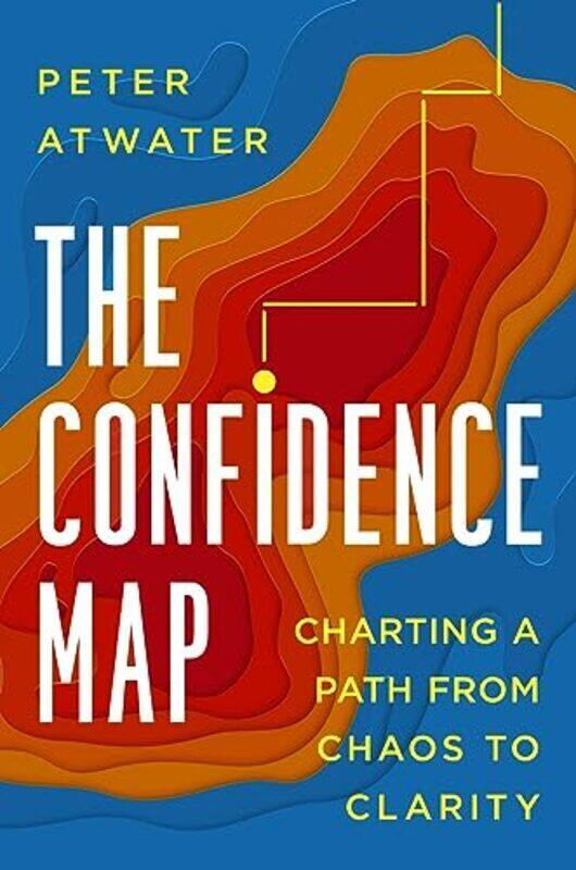 

The Confidence Map By Atwater, Peter Hardcover