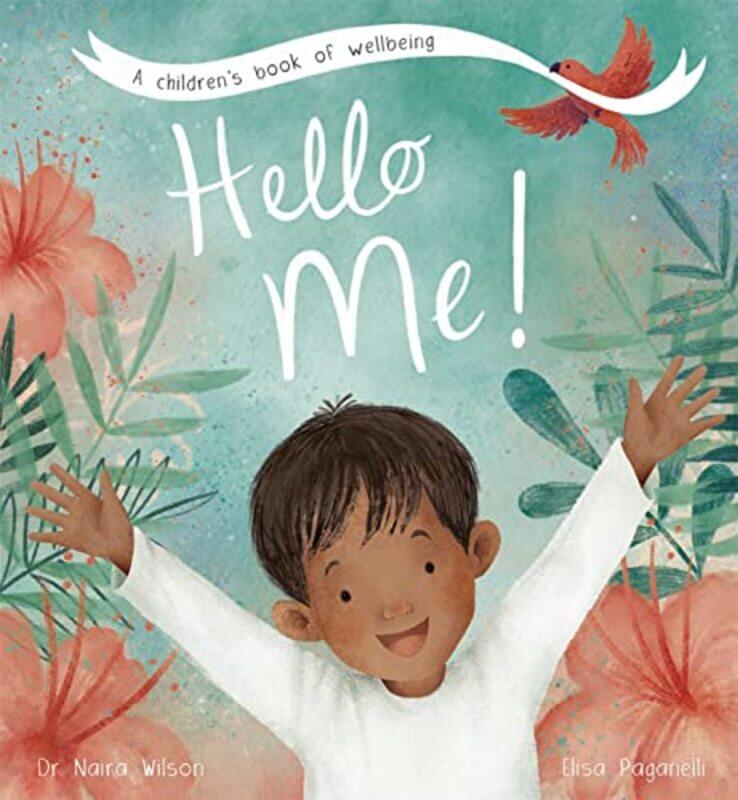 

Hello Me by Dr Naira WilsonElisa Paganelli-Hardcover