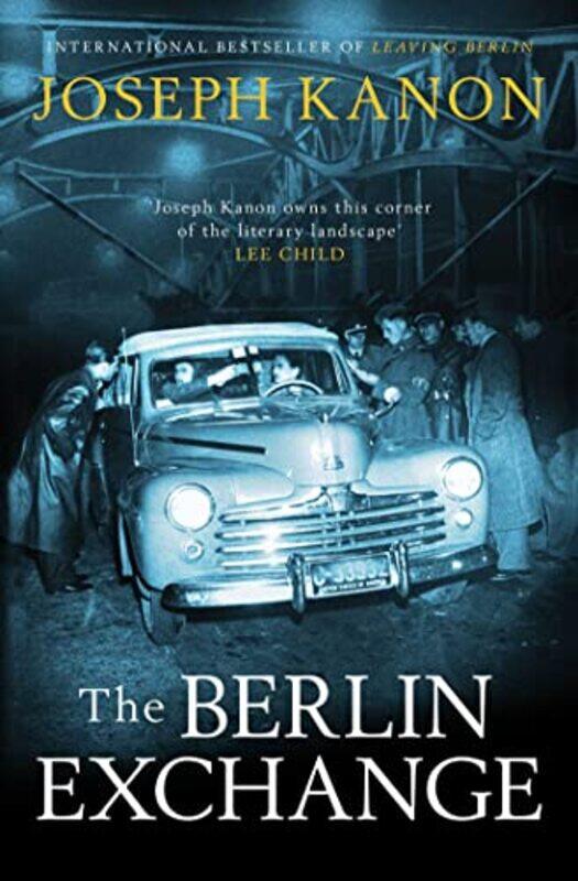 

The Berlin Exchange by Joseph Kanon-Hardcover