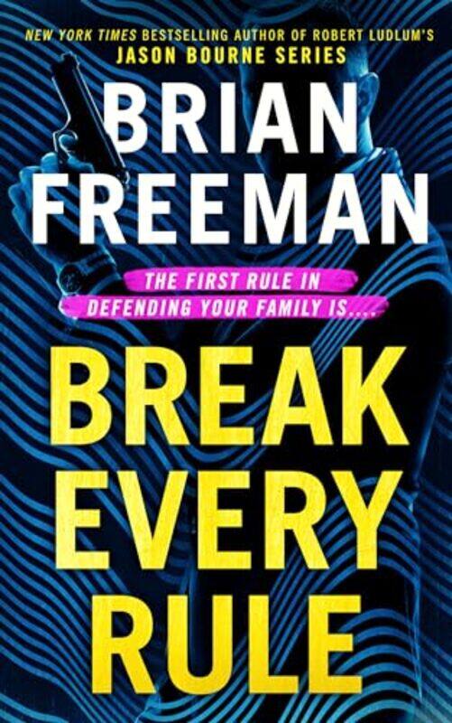 

Break Every Rule By Freeman Brian - Hardcover