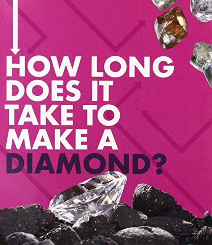 

How Long Does It Take to Make a Diamond by Chris OxladeAnita Ganeri-Paperback